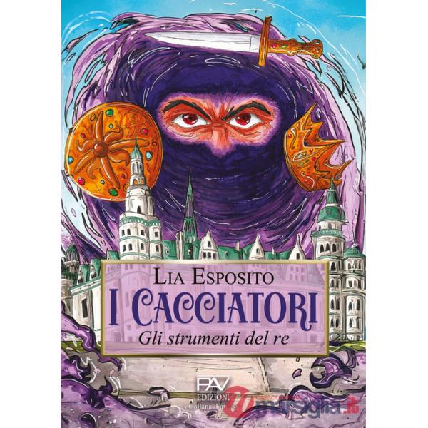 Cacciatori. Gli strumenti del re. Ediz. illustrata (I)
