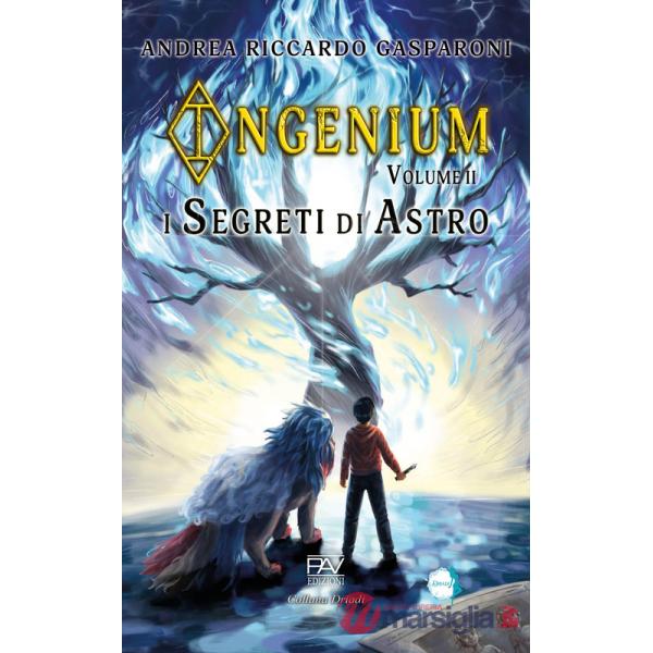Segreti di Astro. Ingenium (I). Vol. 2