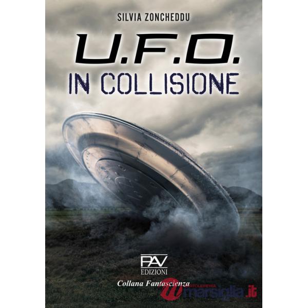 U.F.O. In collisione