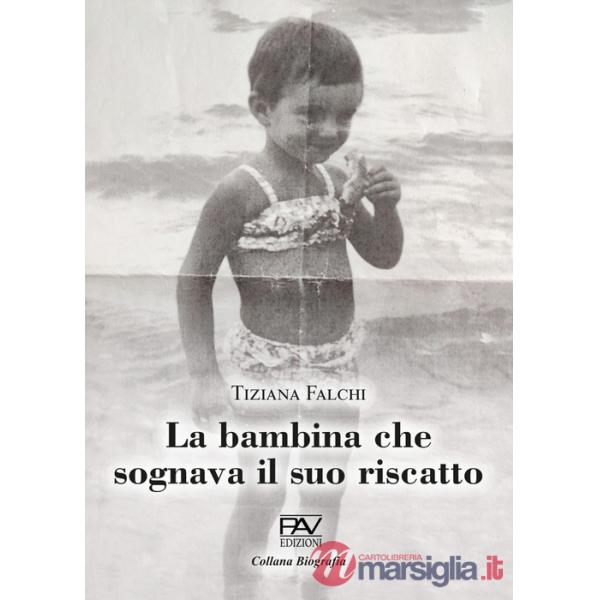 Bambina che sognava il suo riscatto (La)