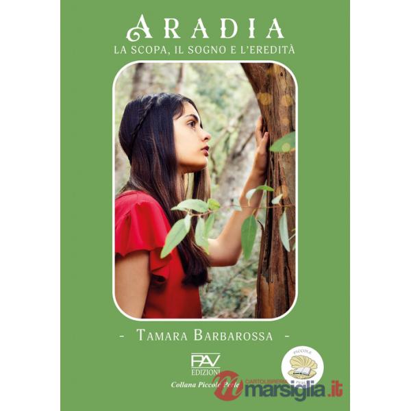 Aradia. La scopa, il sogno e l'eredità