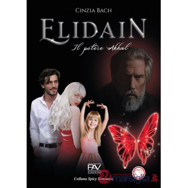 Potere Akhal. Elidain (Il). Vol. 3