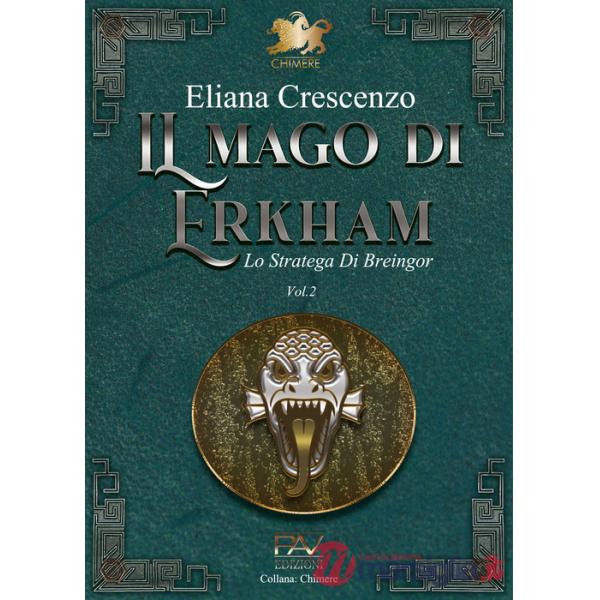 Stratega di Breingor. Il mago di Erkham (Lo). Vol. 2