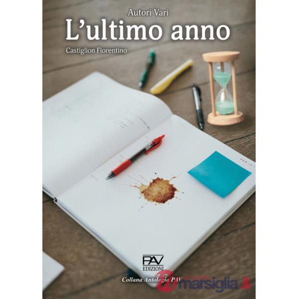 Ultimo anno. Castiglion Fiorentino (L')