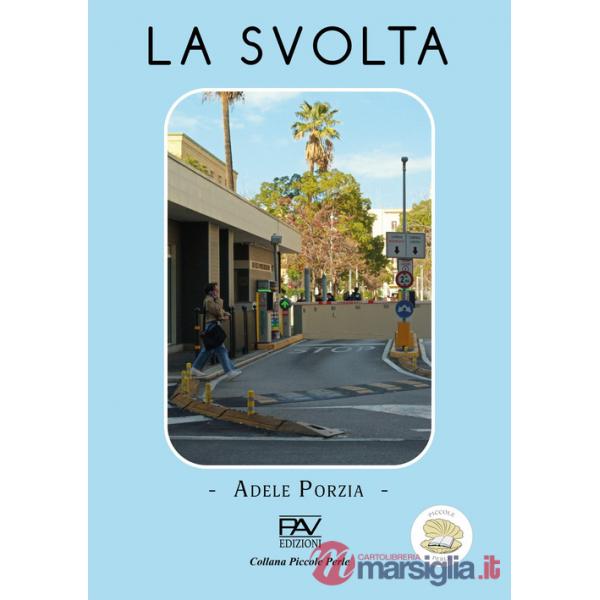 Svolta (La)