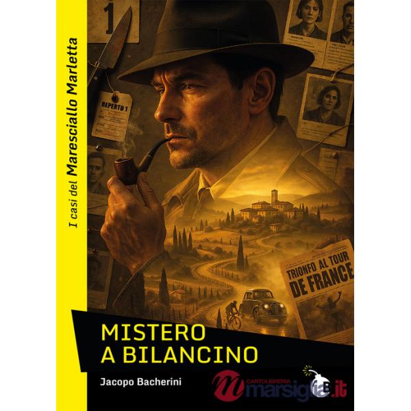 Mistero a Bilancino. I casi del Maresciallo Marletta