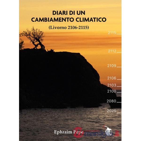 Diari di un cambiamento climatico. Livorno 2106-2115