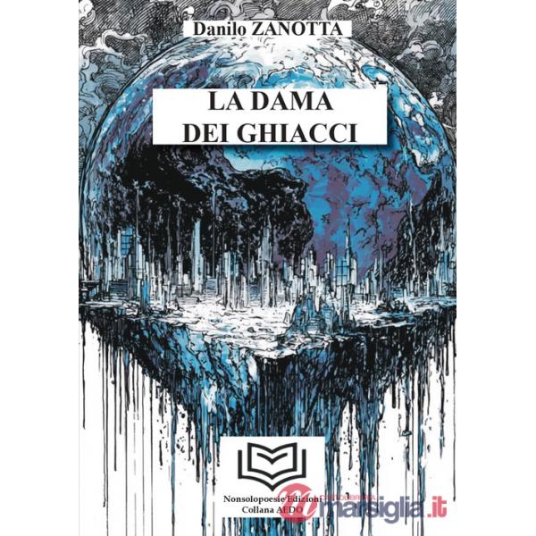 Dama dei ghiacci (La). Vol. 1: La Dama dei Ghiacci