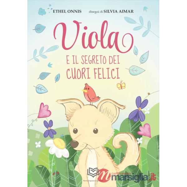 Viola e il segreto dei cuori felici