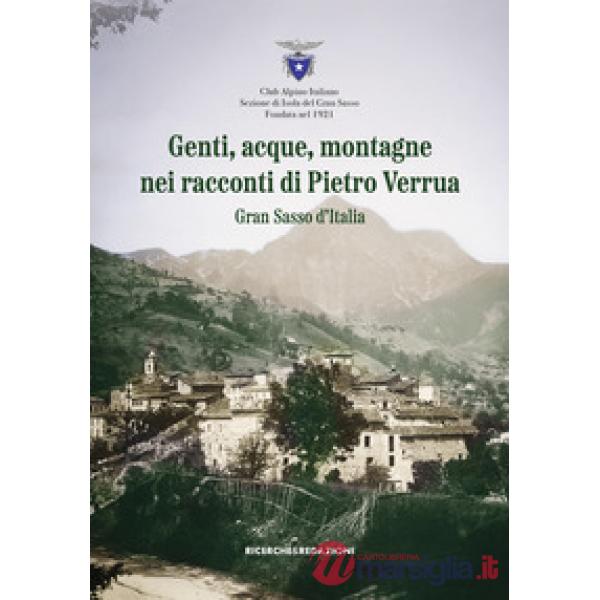 Genti, acque, montagne nei racconti di Pietro Verrua. Gran Sasso d'Italia