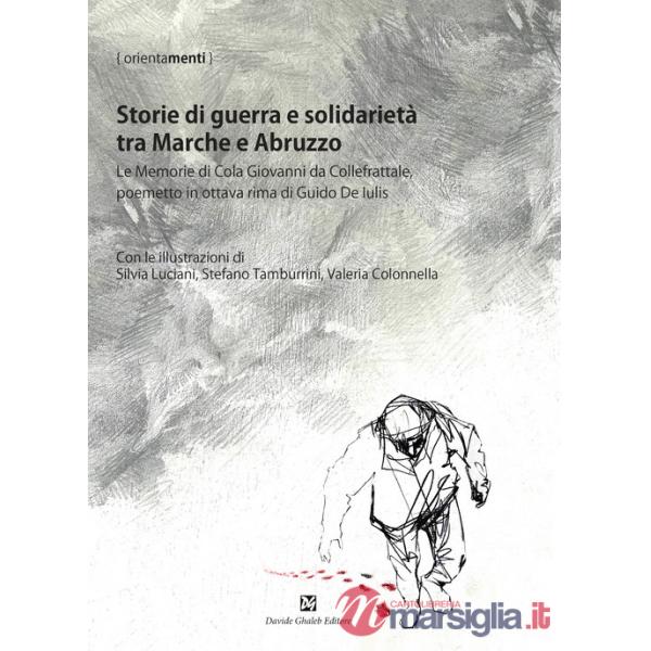 Storie di guerra e solidarietà tra Marche e Abruzzo