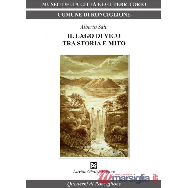 Lago di Vico tra storia e mito (Il)