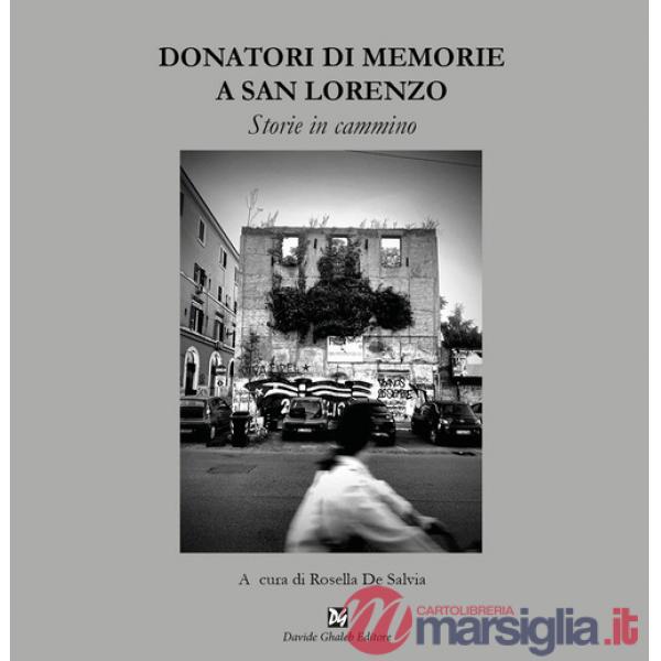 Donatori di memorie a San Lorenzo
