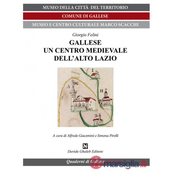 Gallese un centro medievale dell'Alto Lazio