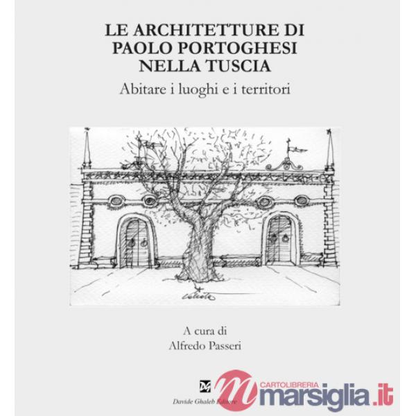 Architetture di Paolo Portoghesi nella Tuscia (Le)