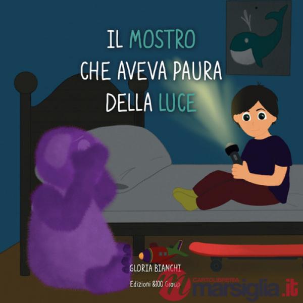 Mostro che aveva paura della luce (Il)