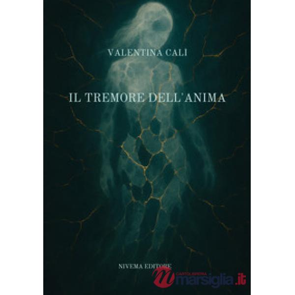 Il tremore dell'anima
