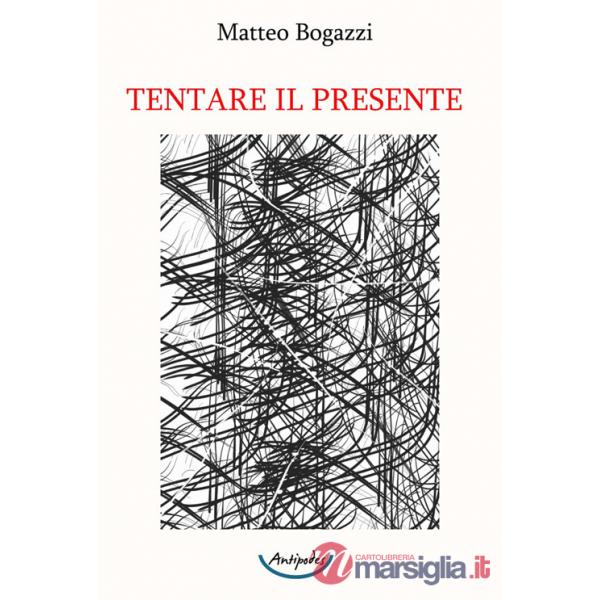 Tentare il presente