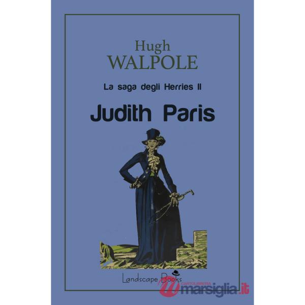 Judith Paris. La saga degli Herries. Vol. 2