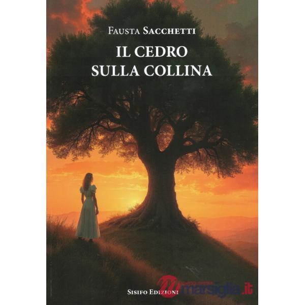 Cedro sulla collina (Il)