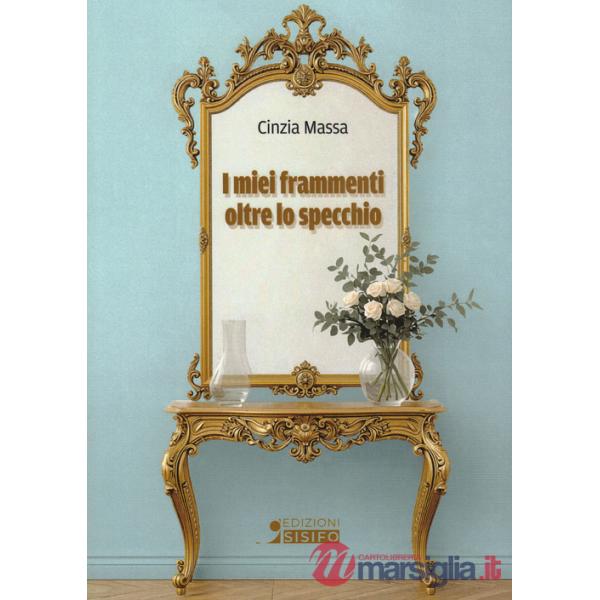 Miei frammenti oltre lo specchio (I)