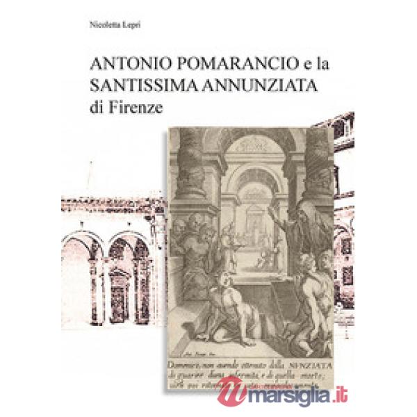 Antonio Pomarancio e la Santissima Annunziata di Firenze