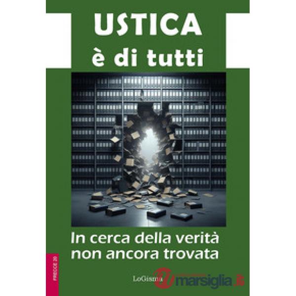 Ustica è di tutti. In cerca della verità non ancora trovata