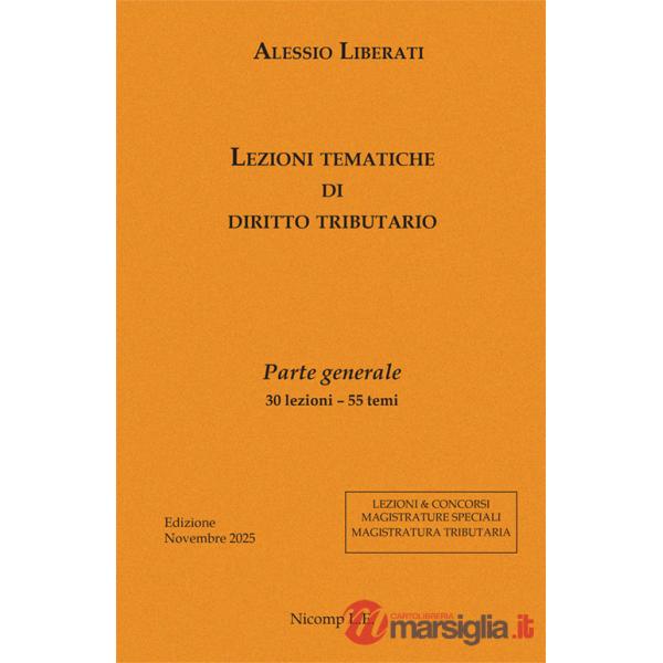 Lezioni tematiche di diritto tributario. Parte generale