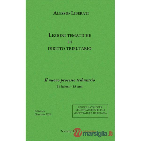 Lezioni tematiche di diritto tributario. Il nuovo processo tributario