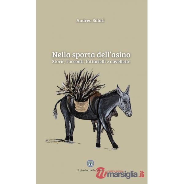 Nella sporta dell'asino. Storie, racconti, fattarielli e novellette