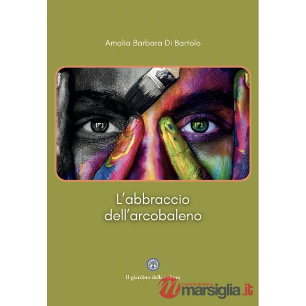 Abbraccio dell'arcobaleno (L')