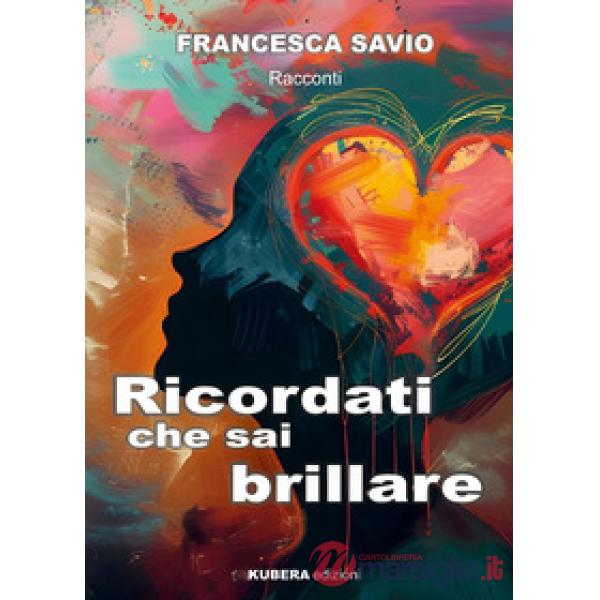 Ricordati che sai brillare
