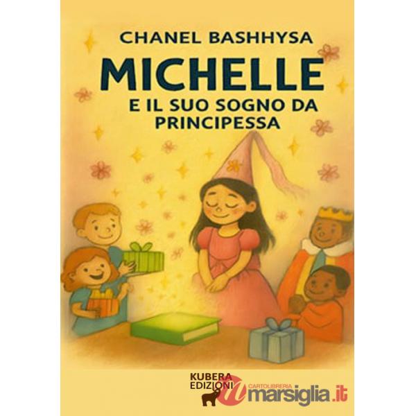 Michelle e il suo sogno da Principessa