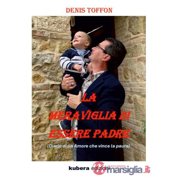 Meraviglia di essere padre (La)