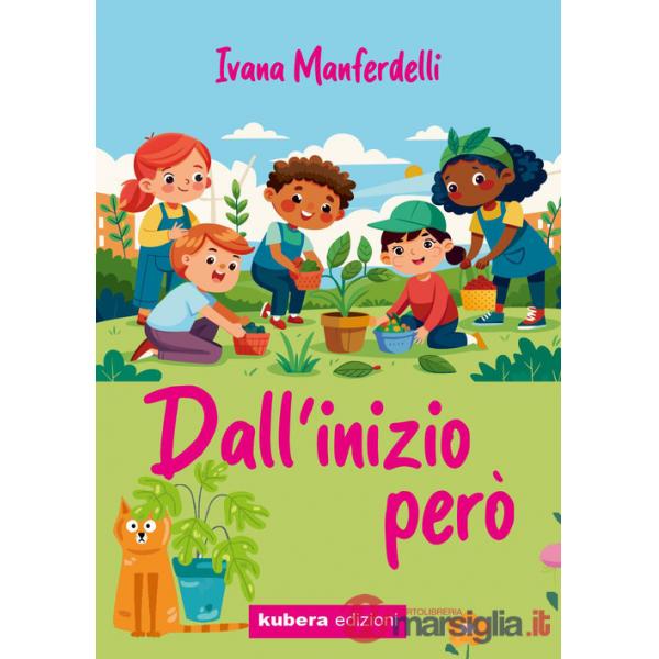 Dall'inizio però