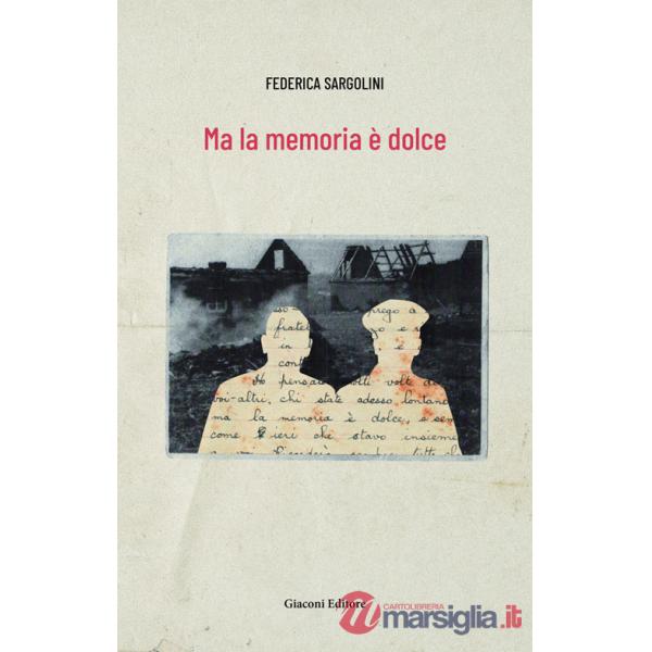 Ma la memoria è dolce. Ediz. integrale