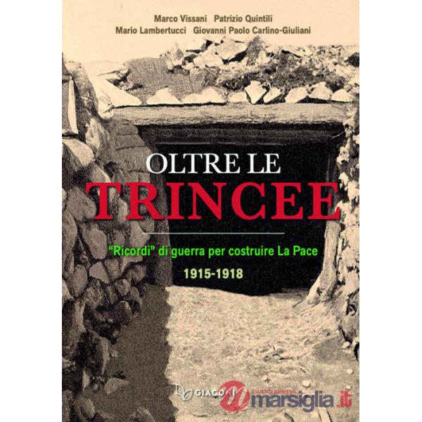 Oltre le trincee. «Ricordi» di guerra per costruire la pace 1915-1918