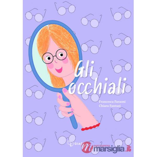 Occhiali. Ediz. illustrata (Gli)