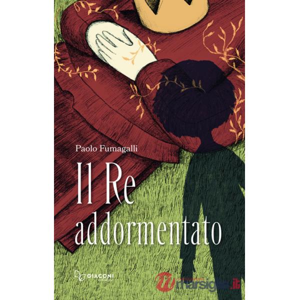 Re addormentato (Il)