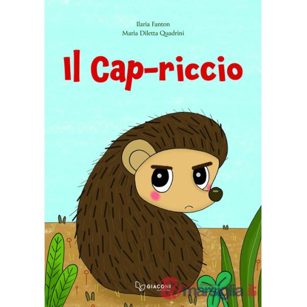 Cap-riccio. Ediz. illustrata