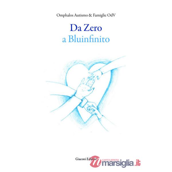 Da Zero a Bluinfinito. Ediz. integrale