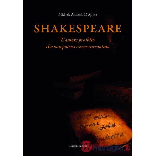 Shakespeare. L'amore proibito che non poteva essere raccontato