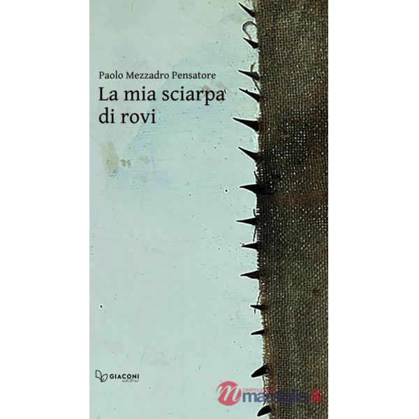 Mia sciarpa di rovi (La)