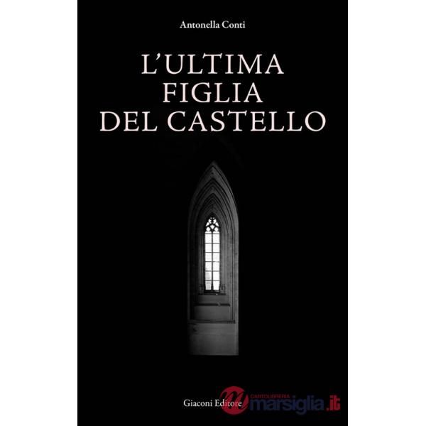 Ultima figlia del castello (L')