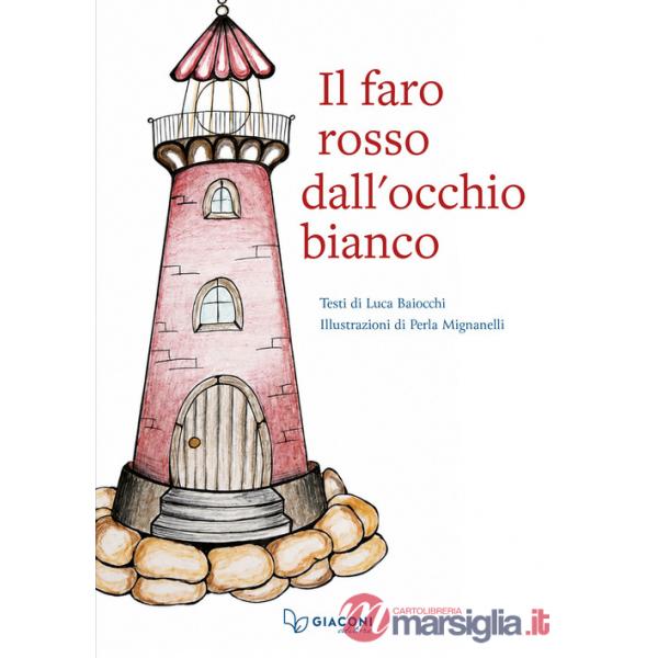 Faro rosso dall'occhio bianco (Il)