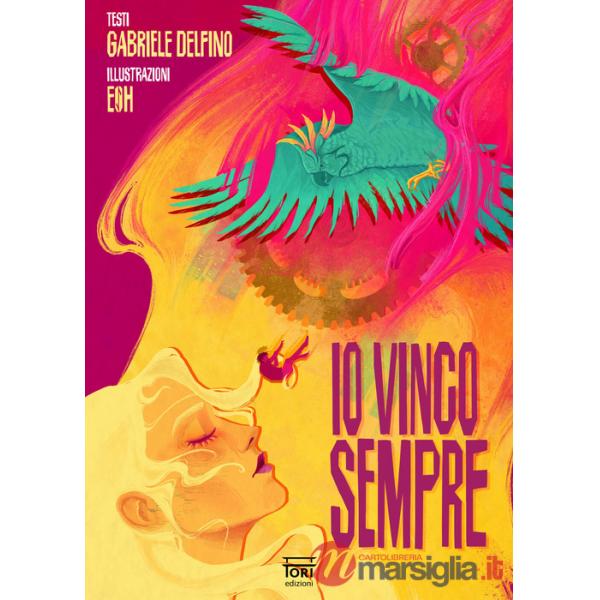 Io vinco sempre (Sì, è ancora mille dèi). Ediz. illustrata