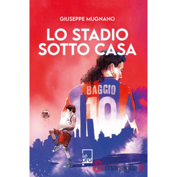 Stadio sotto casa (Lo)