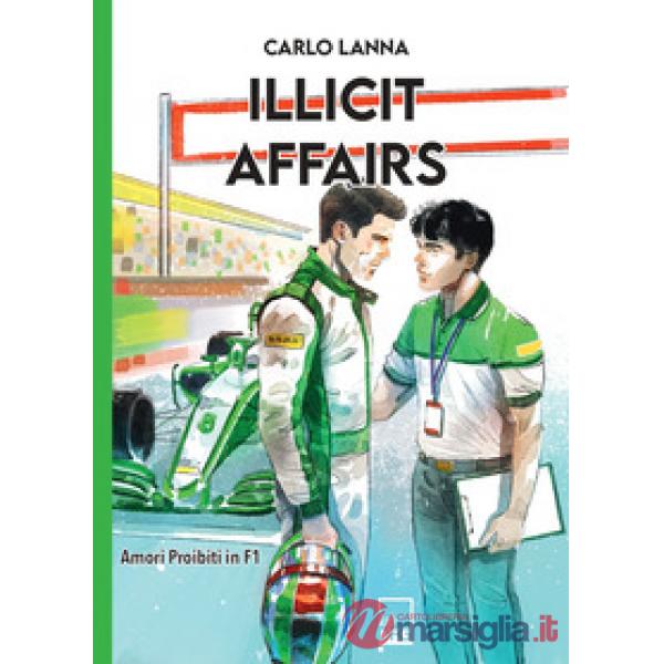 Illicit affairs. Amori proibiti in F1