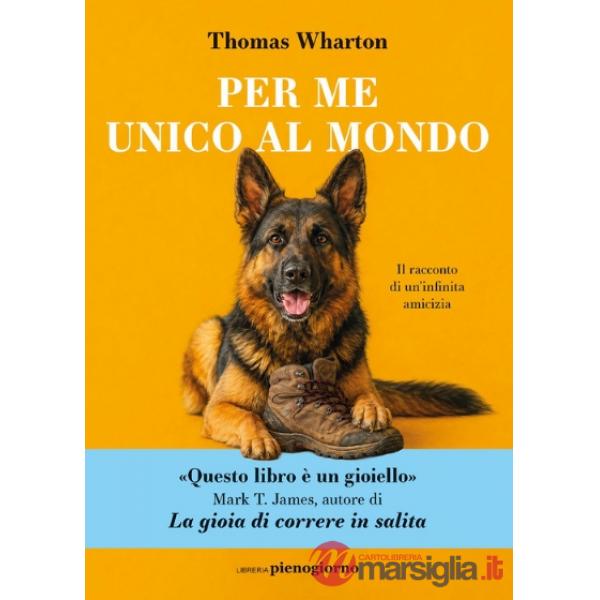Per me unico al mondo