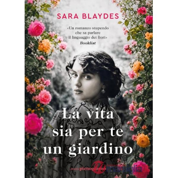 Vita sia per te un giardino (La)